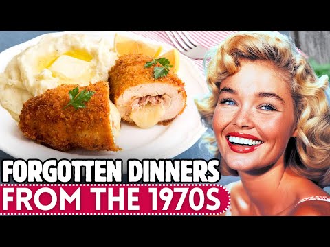 20 Forgotten Dinners From The 1970s, We Want Back!