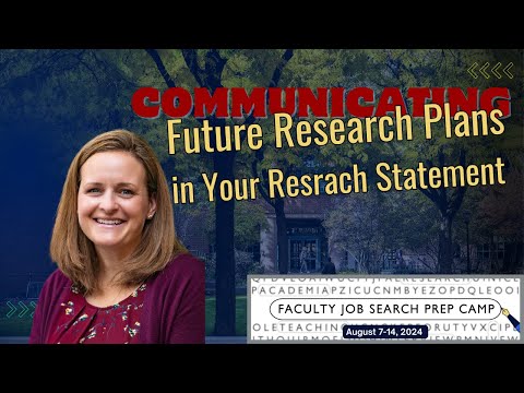 Communicating Future Research Plans In Your Research Statement