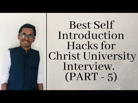 How To Ace Christ University Interview |Session 3 & 4 | 100% Best Self Introduction Hacks | Part 5
