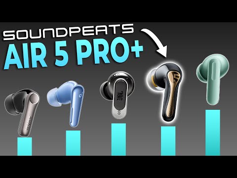 HUGE Sound Upgrade! SoundPEATS Air5 Pro+ (RANKED)