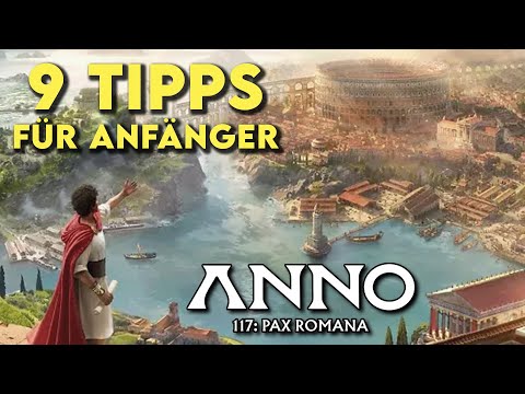 9 tips and tricks for beginners! Anno 117 tutorial