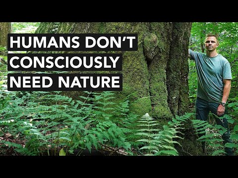 Humans Don't Consciously Need Nature