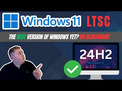 WINDOWS 11 LTSC (LITE) - The BEST version of Windows?