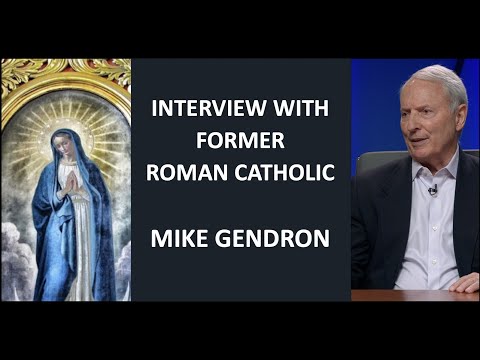 Interview with Former Roman Catholic Mike Gendron