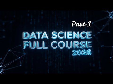 The Data Science Full Course 2026 | The Complete Data Science Bootcamp 2026: From Zero to Hero