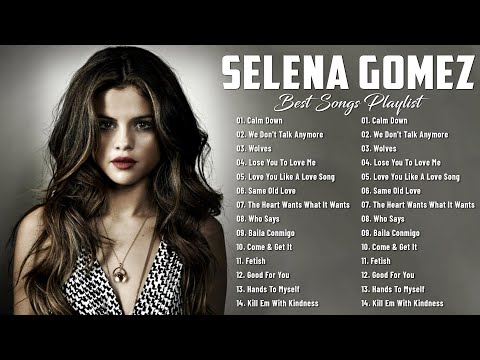 Selena Gomez Best Songs - Best Pop Songs Playlist 2025 - Greatest Hits Playlist 2025