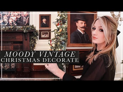 My Moody Vintage Christmas // Old Home Christmas Decorate with Me