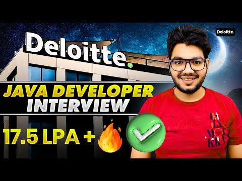 Deloitte Java Developer Interview Experience & Questions [ 17.5 LPA+ ]