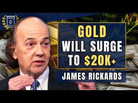 GOLD Could Surge to $20,000+ 'A Lot Faster Than People Expect': James Rickards