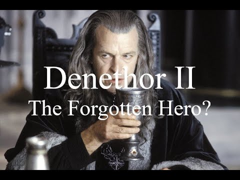 Denethor - The Forgotten Hero?