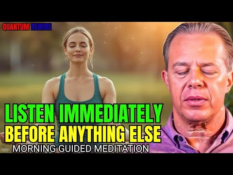 Dr. Joe Dispenza - Unfloding MIRACLES RIGHT AFTER YOU WAKE UP | Powerful Morning Guided Meditation.