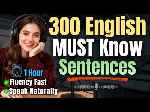 Practice 300 English Sentences Daily to Speak Better Faster | Shadow for Fluency