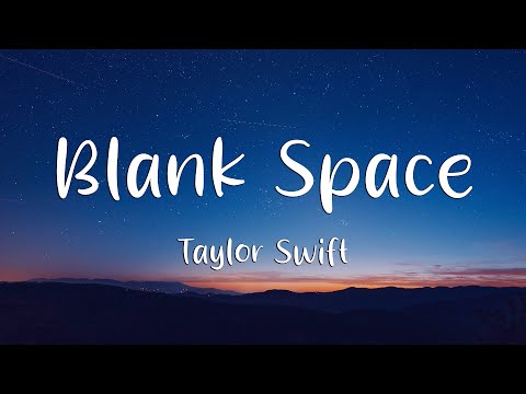 Taylor Swift - Blank Space (Lyrics)