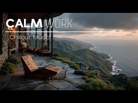 Work Music Flow | Boost Focus & Study. Relaxing Beats with Breathtaking Mountain Ocean View