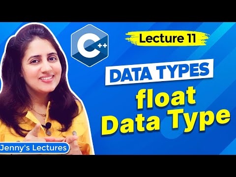 Lec 11: Data Types in C++ - part 2 | float Data Type | C++ Tutorials for Beginners