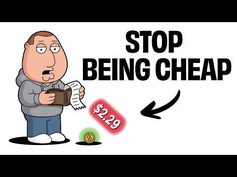 Stop Being Cheap - It's Keeping You Poor