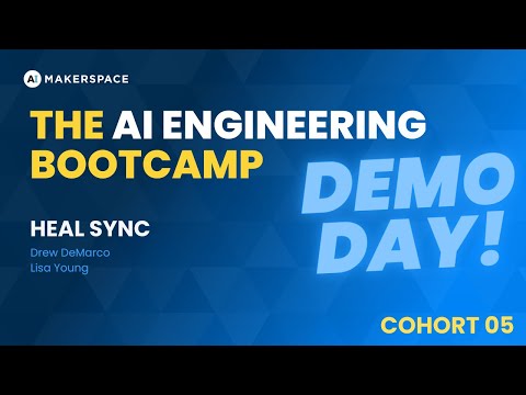 Heal Sync - The AI Engineering Bootcamp Cohort 5 Demo Day #demoday #learnai