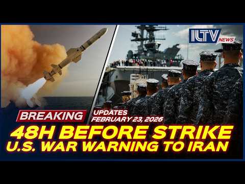 Israel Daily News - February 23, 2026 | U.S. Gives Iran a 48-Hour Deadline