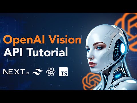 OpenAI Vision API Tutorial: Build a Fullstack Website to Chat With Images