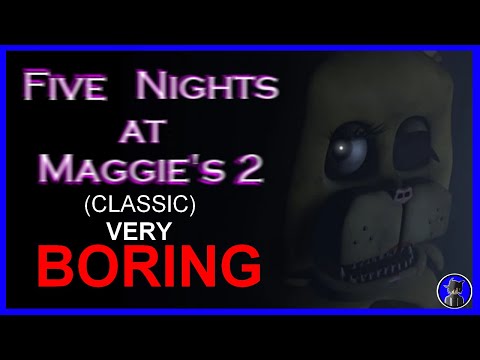 An Evaluation of Five Nights at Maggie's 2 (Classic)