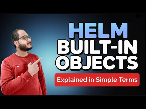 Mastering Helm Built-in Objects | Kubernetes Helm Templates Tutorial | Day-6