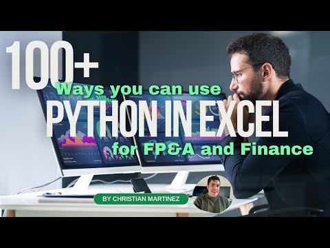 100+ Ways to Use Python in Excel for FP&A and Financial Data Analysis