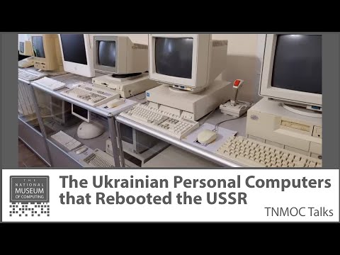 The Ukrainian Personal Computers that Rebooted the USSR | TNMOC Talks