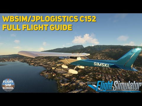 WBSim/JPLogistics Cessna 152 How To Guide | MSFS Tutorial