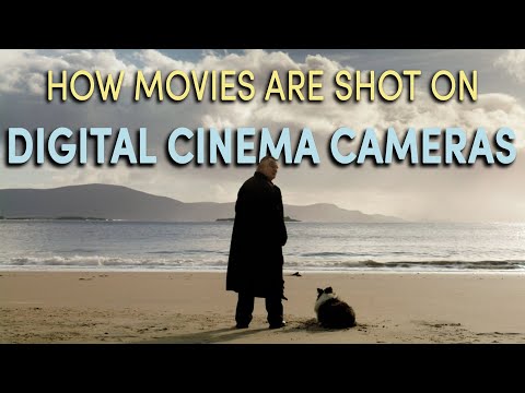 How Movies Are Shot On Digital Cinema Cameras