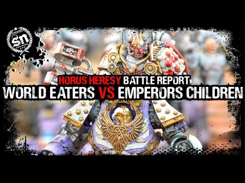 World Eaters vs Emperor’s Children - Warhammer Horus Heresy (Battle Report)