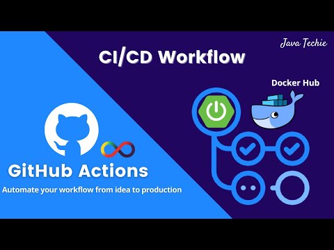 SpringBoot - Build CI/CD Pipeline Using GitHub Actions | Build & Push Docker Image | JavaTechie