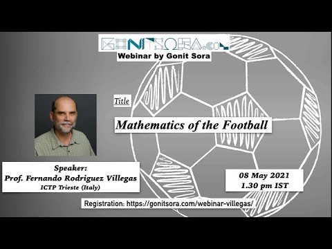Mathematics of the Football by Prof. Fernando Rodriguez Villegas (ICTP, Trieste)