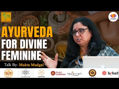 Ayurveda for Divine Feminine: Ancient Wisdom for Women's Health & Hormonal Balance | Mukta Mudgal