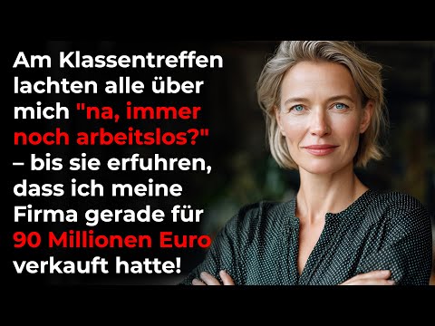Am Klassentreffen lachten mich alle wieder aus – bis sie erfuhren, dass ich jetzt Millionärin bin!