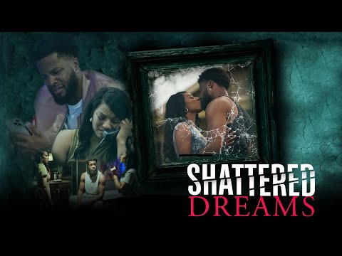 Shattered Dreams (2025) | Full Movie | Urban Romance