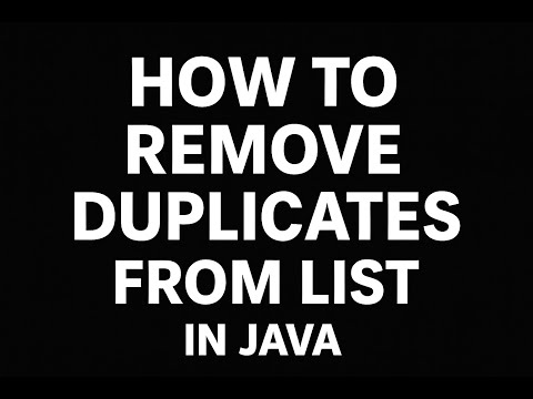 How to Remove Duplicates from a List