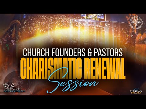 Church Founders & Pastors: Charismatic Renewal Session | Prophet Uebert Angel