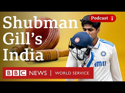 Shubman Gill’s India – Stumped podcast, BBC World Service