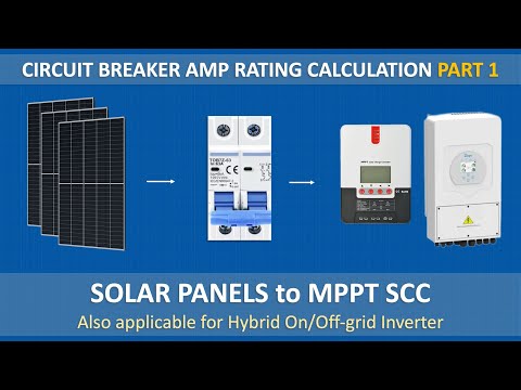 Part 1 Kalkulasyon ng Circuit Breaker Mula Solar Panel to SCC, Hybrid Inverter o Grid-tied Inverter