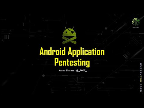 Android Application Pentesting - Mystikcon 2020