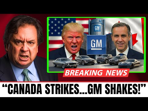 Canada Just Punished GM — Harder Than Anything Trump Ever Did | George Conway