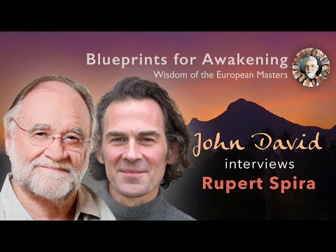 John David interviews Rupert Spira in 2009 • Wisdom of the European Masters