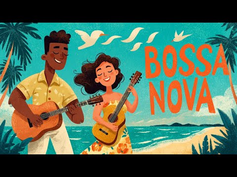 Bossa Nova Cover Songs 2026 | 100 Smooth & Timeless Bossa Nova Hits