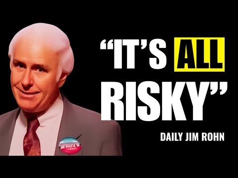How To Take Calculated Risks | Jim Rohn