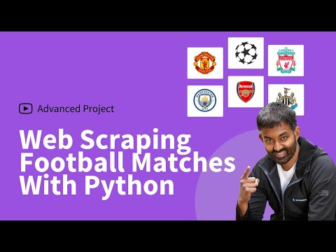 Web Scraping Football Matches From The EPL With Python [part 1 of 2]