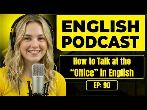 100 Essential Phrases & How to Talk at the Office in English | English Conversation Practice