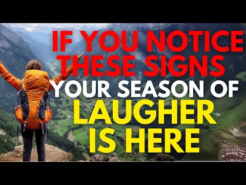 If You See These Signs, Your Season Of Laughter Is Here (Christian Motivation)