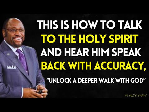 THIS IS HOW TO TALK TO THE HOLY SPIRIT, AND HEAR HIS VOICE WITH SUPERNATURAL ACCURACY | MYLES MUNROE
