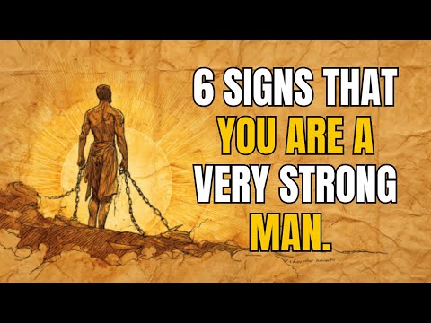 6 signs that you are a truly strong man, even when no one is by your side.