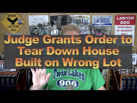 Judge Grants Order to Tear Down House Built on Wrong Lot